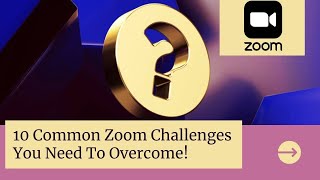 Zoom10 common challenges & their solutions #Zoom #Teachingonline #TeachingWithZoom