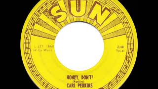 1956 Carl Perkins - Honey, Don’t!