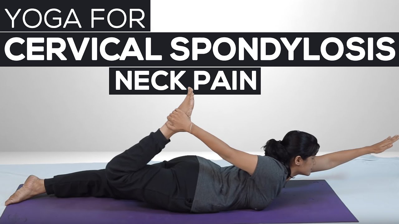 Yoga Poses For CERVICAL SPONDYLOSIS | Neck Pain Treatment - YouTube