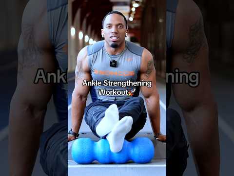 Ankle Strengthening Exercises