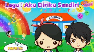 Lagu Anak || Aku Diriku Sendiri - Lengkap dengan Lirik \u0026 Animasi