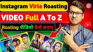 Instagram Virle  Rosting Video Kaise banaye | How to Create Viral Roasting Videos like @rajatpawarr