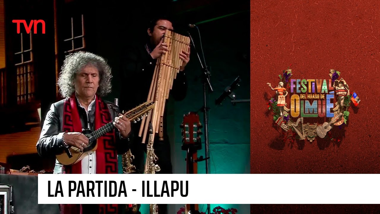 Illapu - La partida | Festival del huaso de Olmué 2023