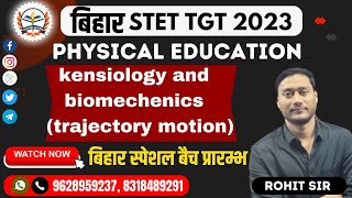 BIHAR  STET  TGT Physical Education 2023: Kinesiology and biomechenics ( trajectory motion) 2023