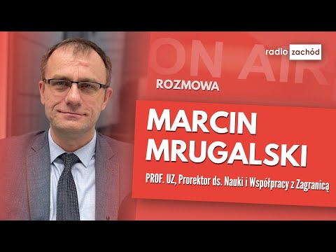 Poranny gość: DR HAB. INŻ. MARCIN MRUGALSKI, PROF. UZ, Prorektor ds. Nauki i Współpracy z Zagranicą