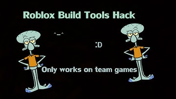 [ROBLOX] Btools Hack 2015 On Team Games!!!(patched D;)