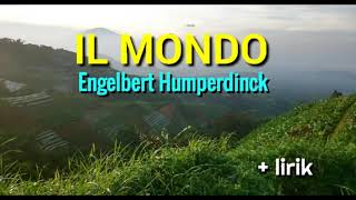 Video thumbnail of "IL MONDO  - Engelbert Humperdinck lyrics"