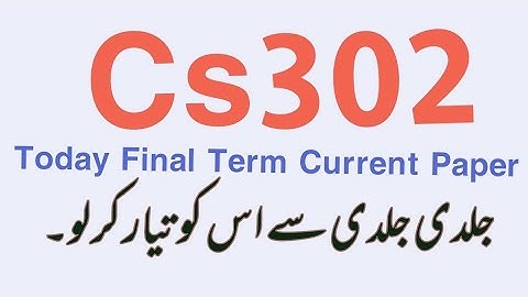 cs302 current paper 2022,cs302 final term current paper 2022,cs302 current paper 2022|