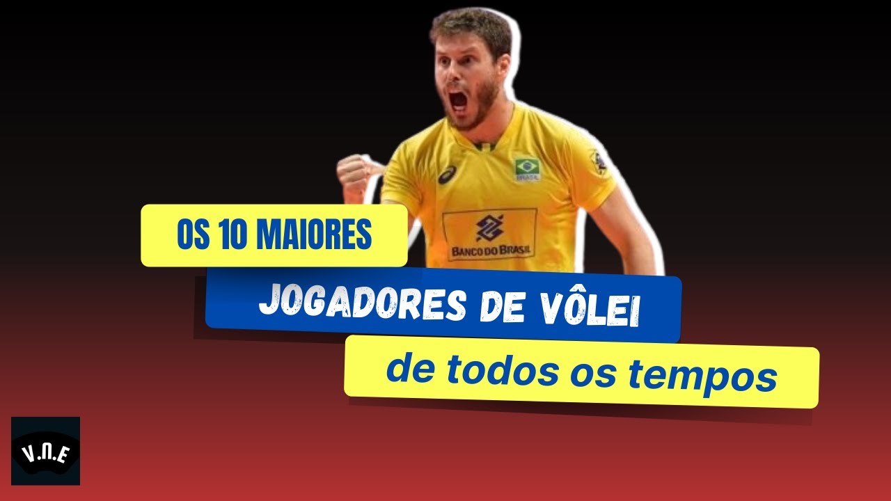 QUAIS OS 5 MELHORES JOGADORES DE VOLEI DE TODOS OS TEMPOS? 