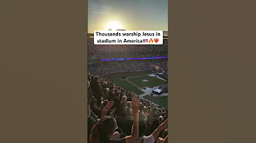 Thousands Worship Jesus In Stadium USA Jesus Foryou Worship Football Usa Brasil God 