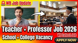 📢 Bengali Medium School &amp; College Job Update 2026 | Teacher + Assistant Professor Recruitment📢