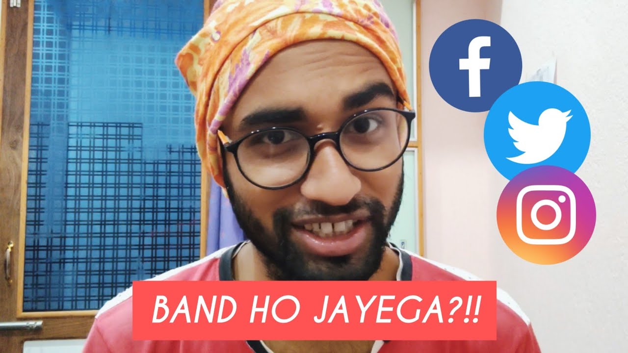 Fb!, Twitter & Instagram Band ho jayega kya??!!!