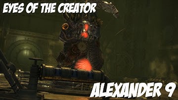 FFXIV Heavensward - Alexander 9 First Look [RowerKoistelo]