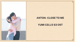 ANTON (RIIZE) - ' Close to me' Yumi Cells S3 OST Lyrics