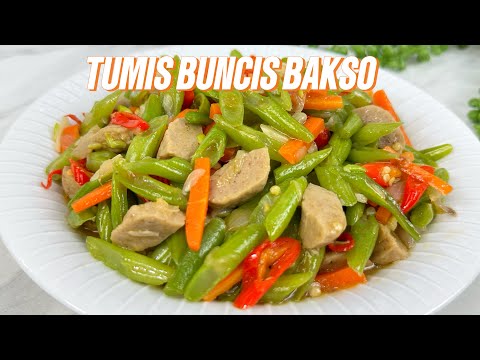 Tumis Bakso Dan Buncis