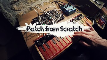Patch from Scratch - 0-Coast & Verbos Music Easel pressure play (no talking)