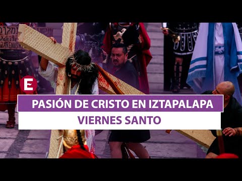 Viernes Santo - Pasión De Cristo En Iztapalapa 2023 (Parte 1)