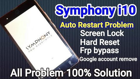 Symphony i10 Auto Restart Problem/#Auto On Off#Hard Reset #frp Baypss #Google Account remove