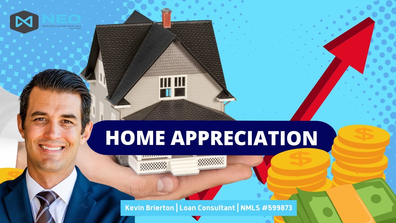 Maximizing Your Home Appreciation!
