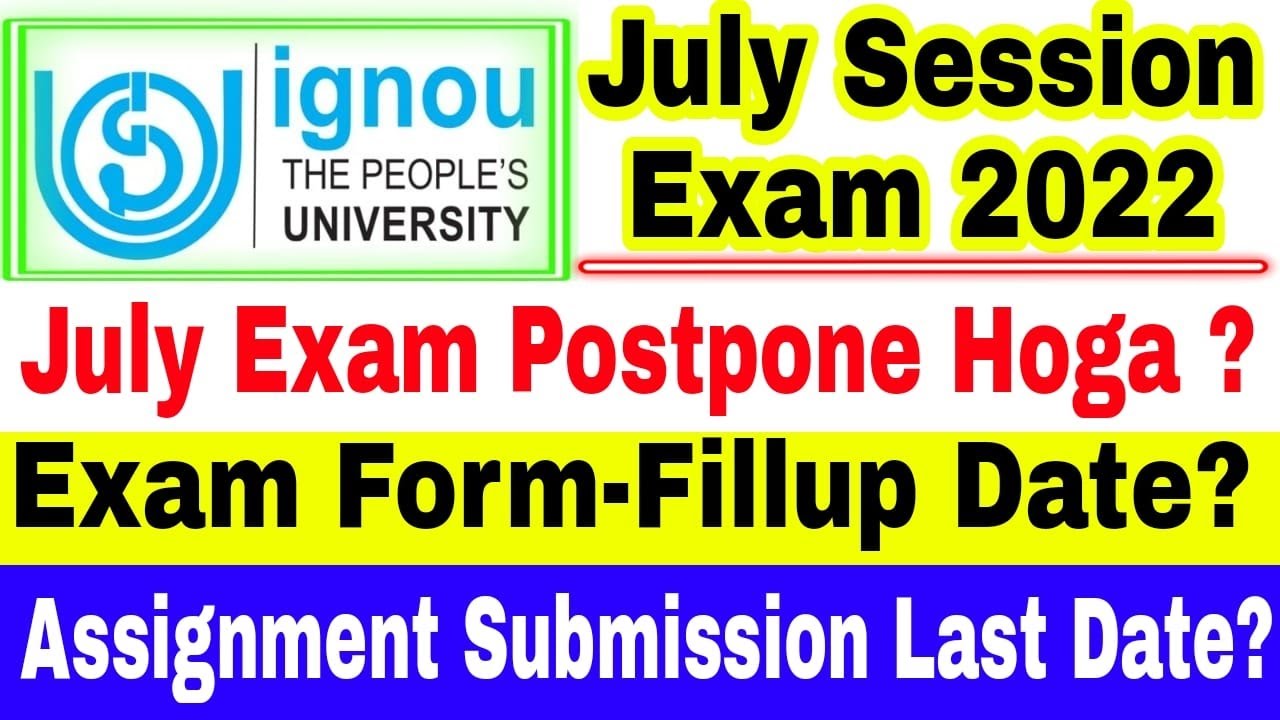 IGNOU June 2022 Exam होंगे Postponed ? June में नहीं होगा Exam ?