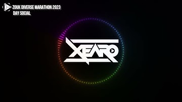Xearo - Zouk Diverse Marathon 2023 - Day Party