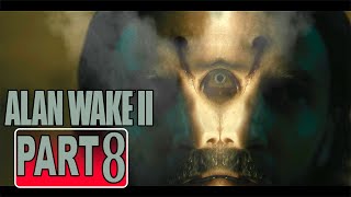 Download Lagu Alan Wake 2 Gameplay Walkthrough Part 8 (PC Ultra Settings) MP3 Download Lagu Alan Wake 2 Gameplay Walkthrough Part 8 (PC Ultra Settings) MP3