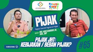 PIJAK 65 – The Facts Behind the Old Age Security (JHT) Tax Policy You Need to Know!