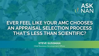 Ever feel like your AMC chooses an appraisal selection process that s less than scientific