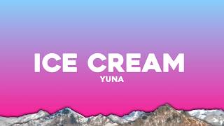 Yuna - Ice Cream (Lyrics)