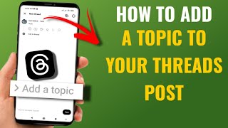 How to Add a Topic to Your Threads Post | English