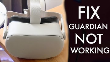 How To FIX Guardian Not Working On Oculus Quest 2!