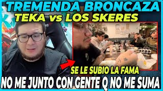 ?SE ACABO LA AMISTAD? KINGTEKA SE MECHA CON LOS SKERES | SE LE SUBIO LA FAMA