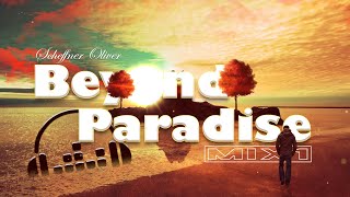 Beyond Paradise (mix1) Album - Into the Sun  (chill ambient relaxing music)