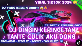 DJ TERBARU DINGIN KERINGETAN TANTE CULIK AKU DONG TIK TOK VIRAL 2024