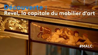 Découverte : Revel, la capital du mobilier d'art