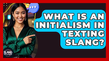 What Is An Initialism In Texting Slang? - SlangXplained