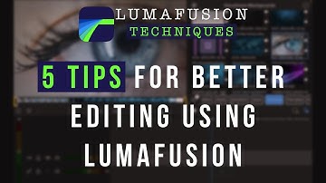 5 TIPS For BETTER EDITING Using LumaFusion for iPad