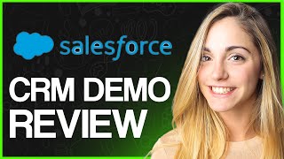 Salesforce CRM Demo 2024 (Tutorial, Features \& Everything You Need To Know)