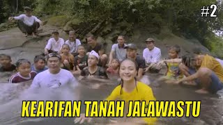 JEJAK PETUALANG | KEARIFAN TANAH JALAWASTU (18/01/22) Part 2