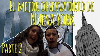 Observatorios de Nueva York | ¿Cuál es el mejor? | Parte 2 Top of the rock