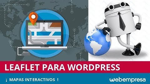 Leaflet WordPress: la alternativa a Google Maps