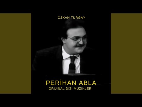 Perihan Abla Jenerik Müziği