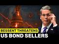 Bessent Threatens Bond Sellers with Sanctions as Gold Humiliates the Dollar