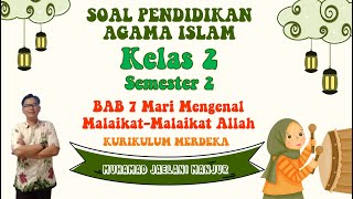 SOAL PAI AGAMA ISLAM KELAS 2 BAB 7 SEMESTER 2 KURIKULUM MERDEKA screenshot 1