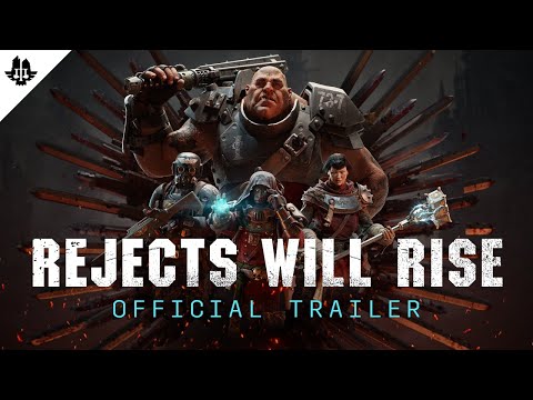 Warhammer 40,000: Darktide - Rejects Will Rise | Official Trailer