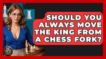 Should You Always Move The King From A Chess Fork? - The Chess Codex