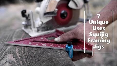7 Ways to Use Squijig Framing jigs