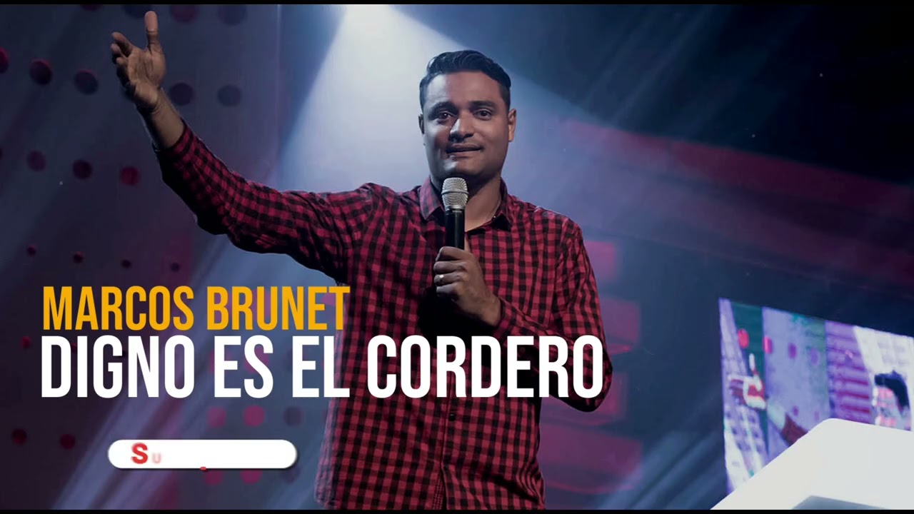Marcos Brunet // DIGNO ES EL CORDERO 🙌🙌