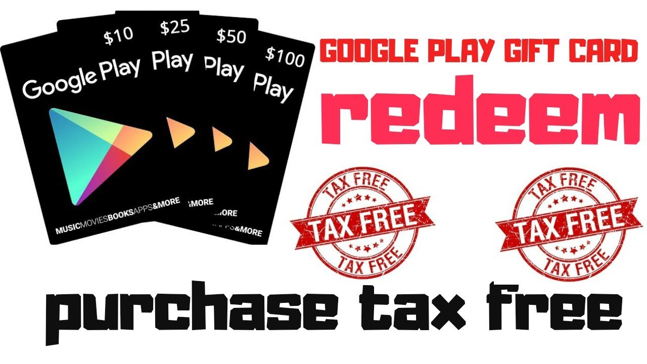 Google gift card payment without tax redeem gift card tax free YouTube