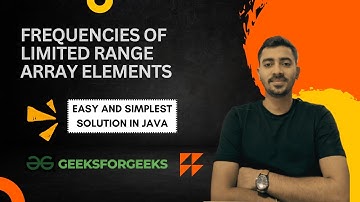 Frequencies of Limited Range Array Elements | GeeksforGeeks | HashMap